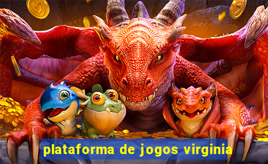 plataforma de jogos virginia